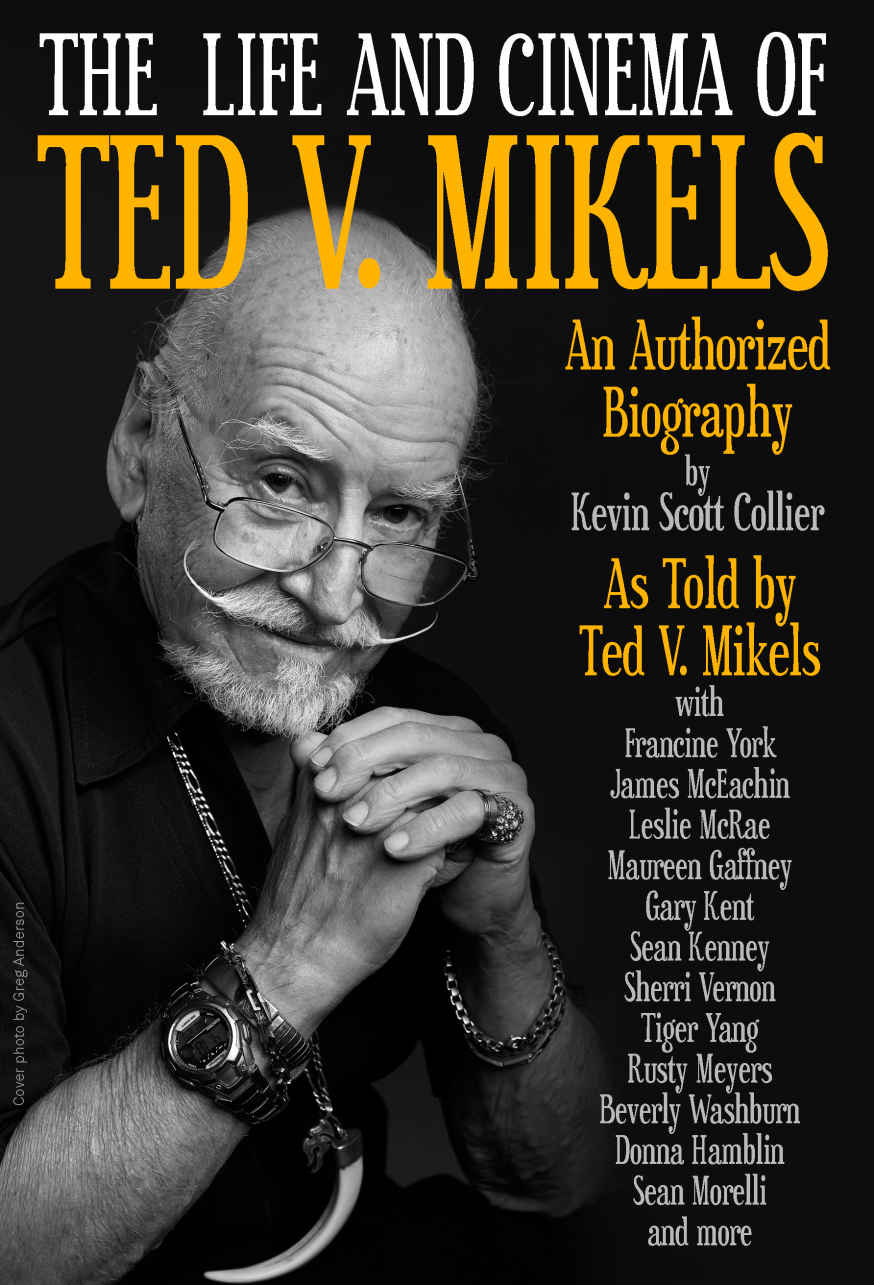 The Life and Cinema of Ted v. Mikels