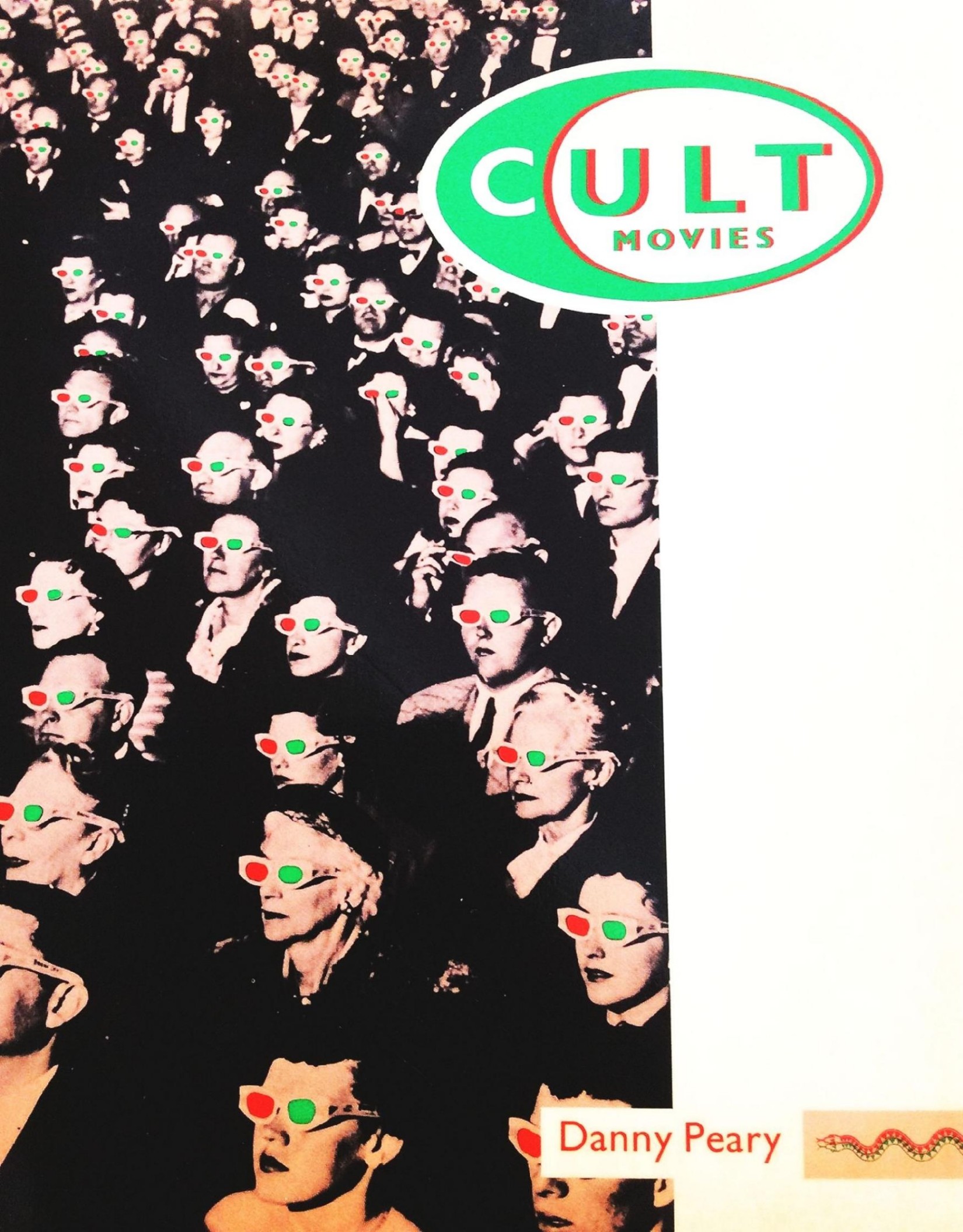 Cult Movies: The Classics, the Sleepers, the Weird, and the Wonderful