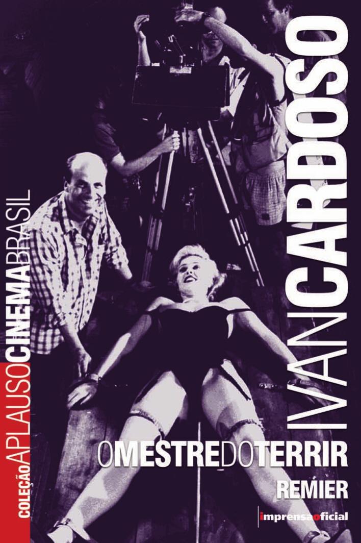 Ivan Cardoso: O Mestre do Terrir