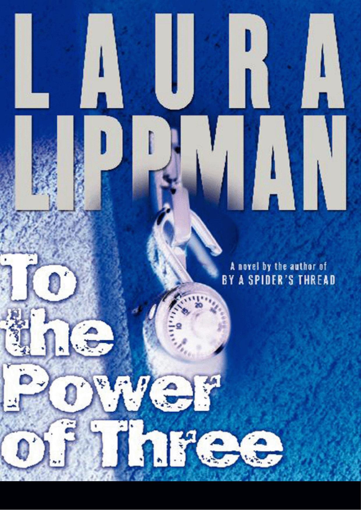 To the Power of Three