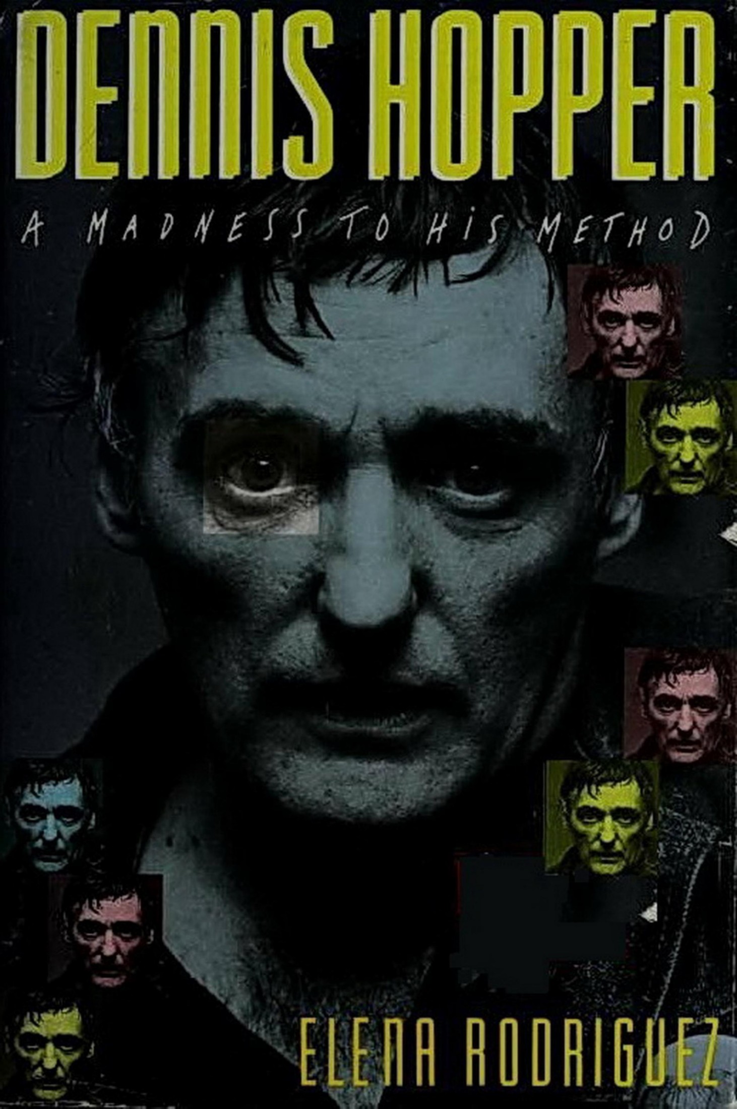 Dennis Hopper: A Madness to His Method