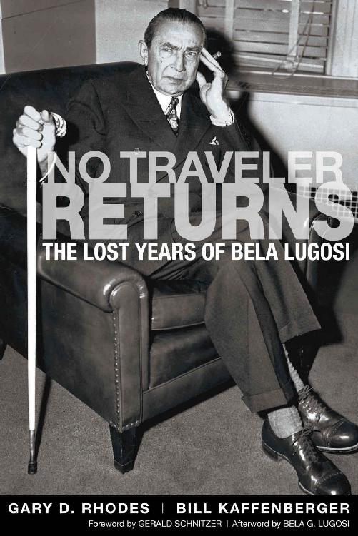 No Traveler Returns - the Lost Years of Bela Lugosi
