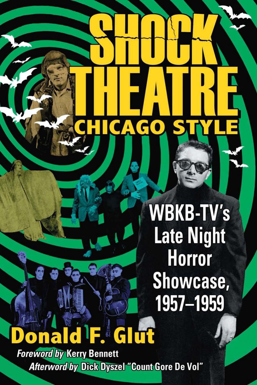 Shock Theatre: Chicago Style: WBKB-TV's Late Night Horror Showcase, 1957-1958