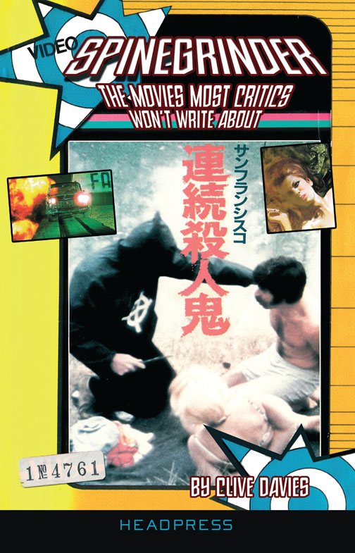 Spinegrinder: The Movies Most Critics Won't Write About