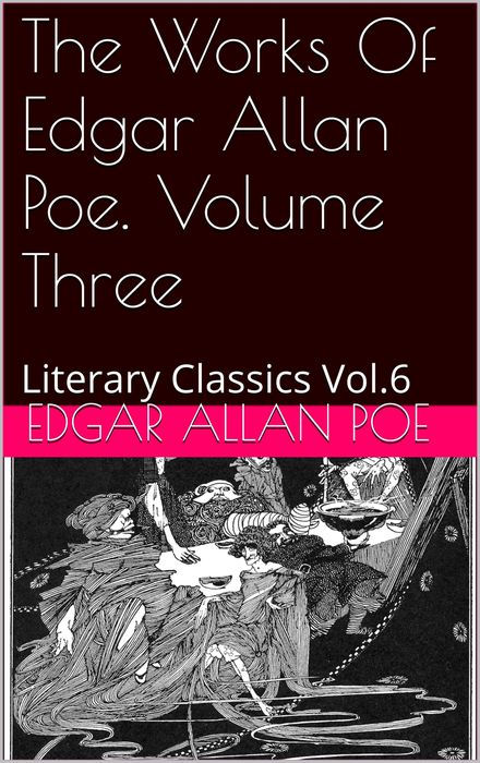 The Works of Edgar Allan Poe, Vol. 3 of 5: Tales; Mystery and Occultism; Horror and Death (Classic Reprint)