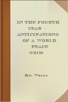 In the Fourth Year: : Anticipations of a World Peace
