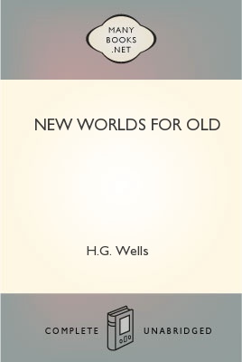 New Worlds for Old;we All Have Our Time Machines, Don't We. Those That Take Us Back Are Memories...and Those That Carry Us Forward, Are