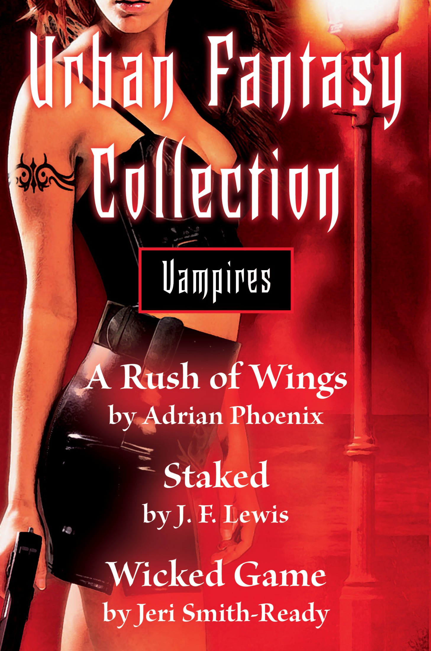 Urban Fantasy Collection - Vampires: A Rush of Wings, Staked, Wicked Game