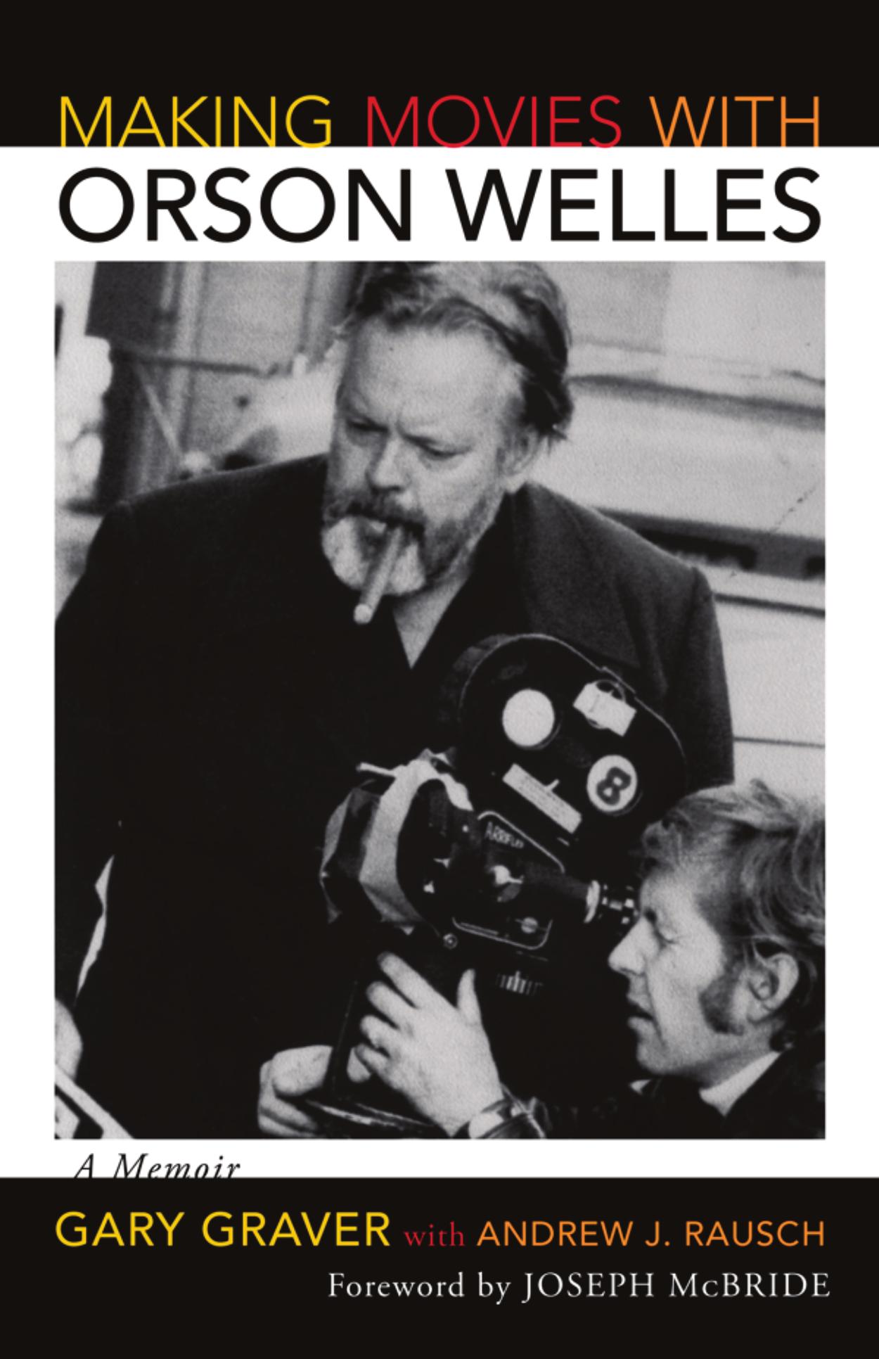 Making Movies With Orson Welles