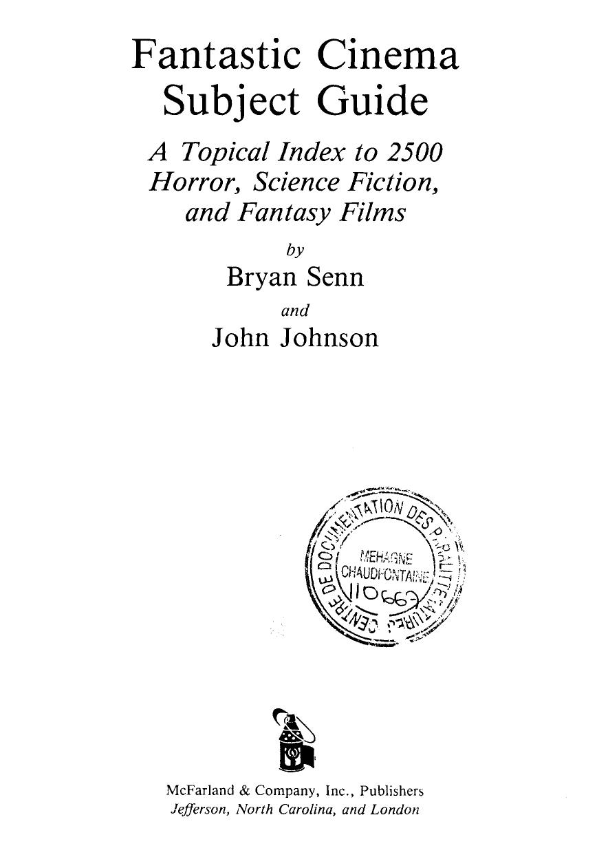 Fantastic Cinema Subject Guide: A Topical Index to 2,500 Horror, Science Fiction, and Fantasy Films