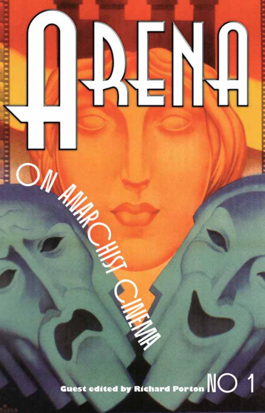 Arena One: On Anarchist Cinema