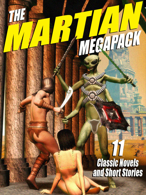 The Martian Megapack: 11 Classic Novels and Stories