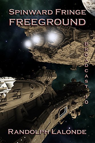 Spinward Fringe Broadcast 10: Freeground