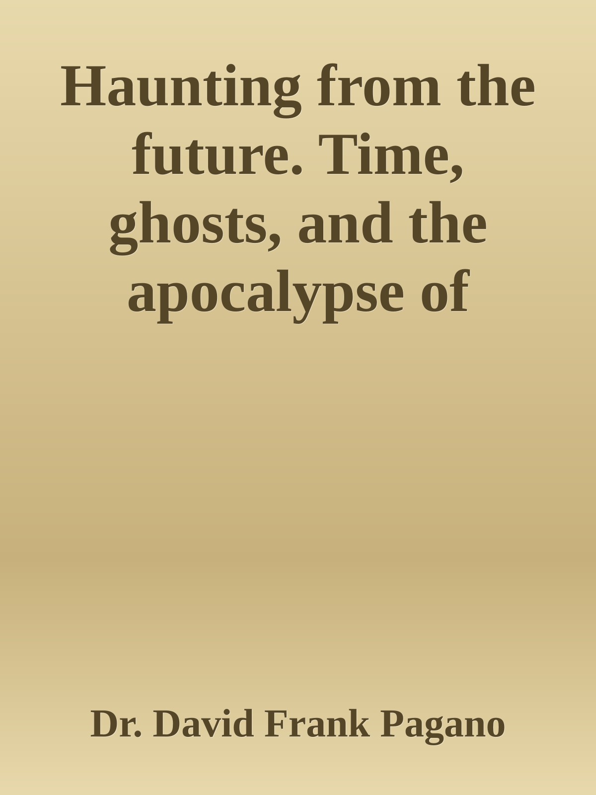 Haunting from the future. Time, ghosts, and the apocalypse of modernity in Pynchon, Poe, and Romero