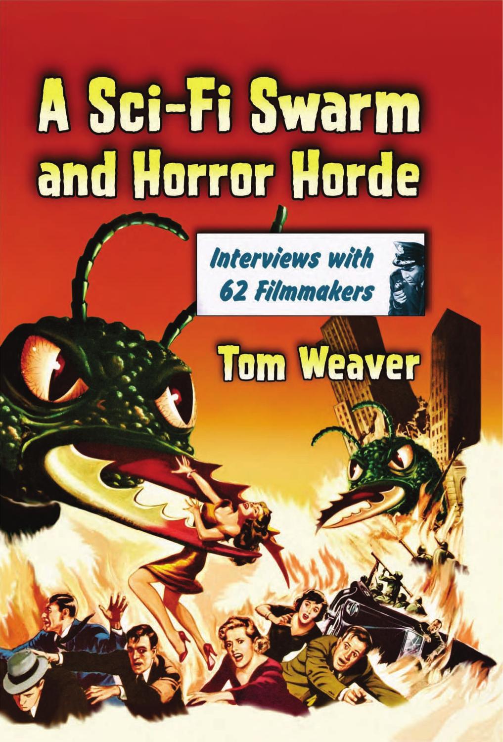 A Sci-Fi Swarm and Horror Horde: Interviews With 62 Filmmakers
