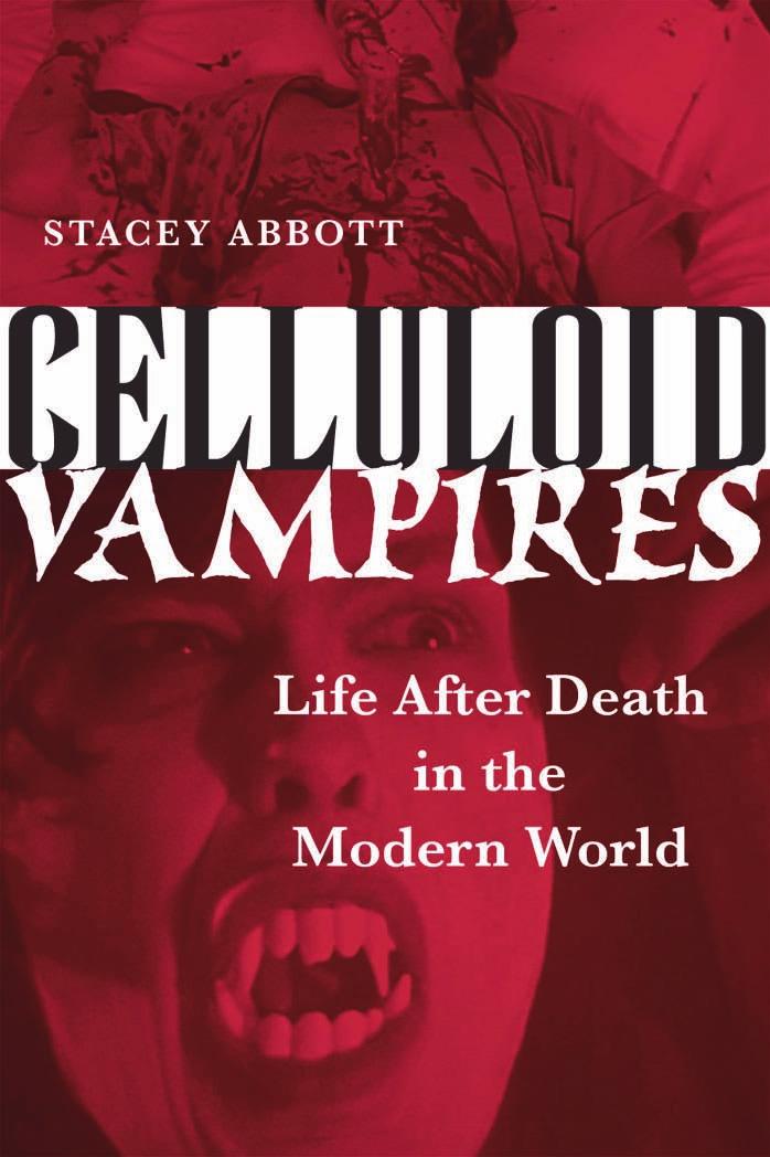 Celluloid Vampires: Life After Death in the Modern World