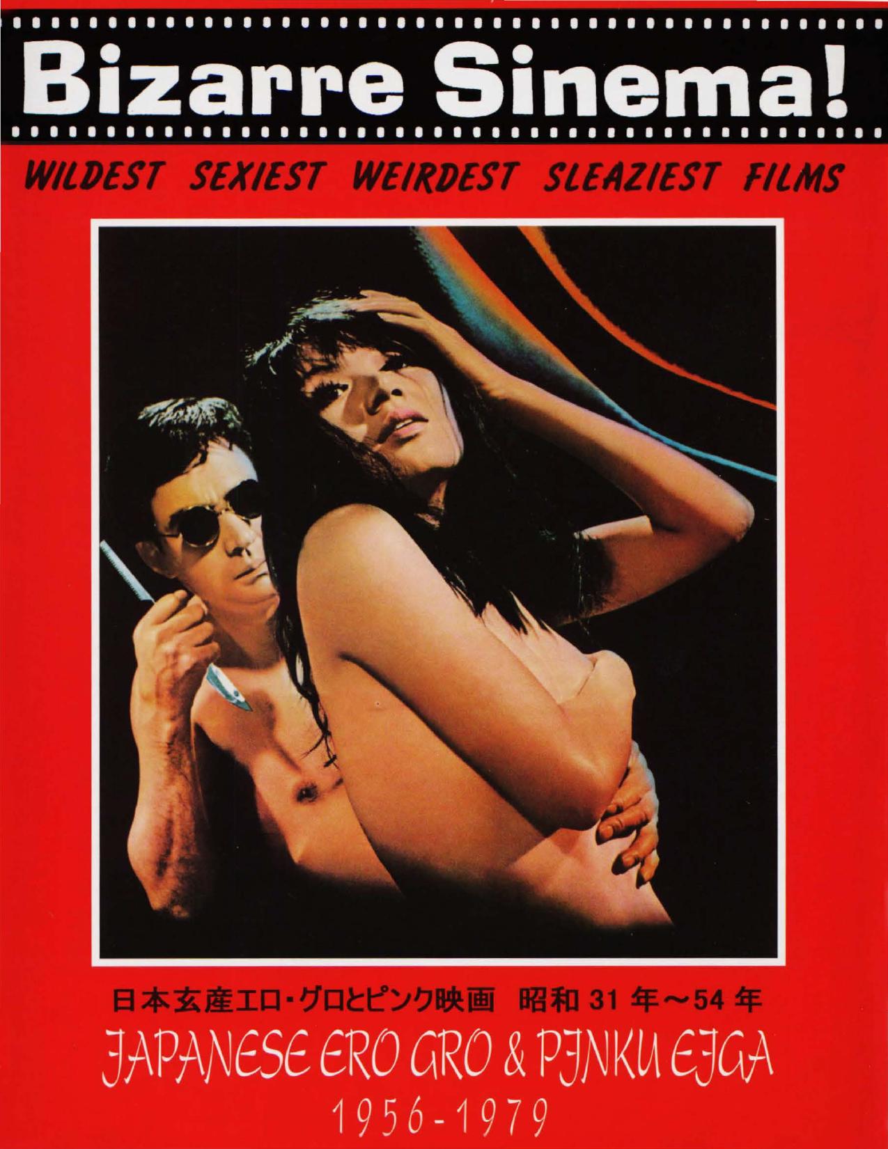 Bizarre Sinema! Japanese Ero Gro Pinku Eiga: 1956-1979