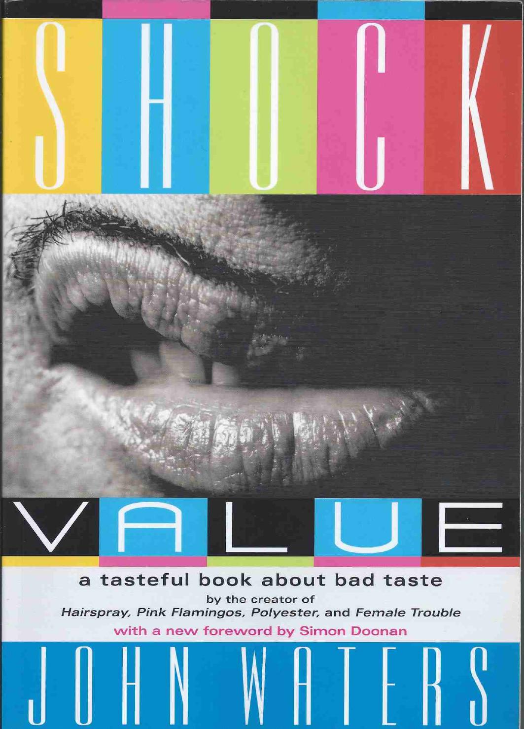 Shock Value: A Tasteful Book About Bad Taste