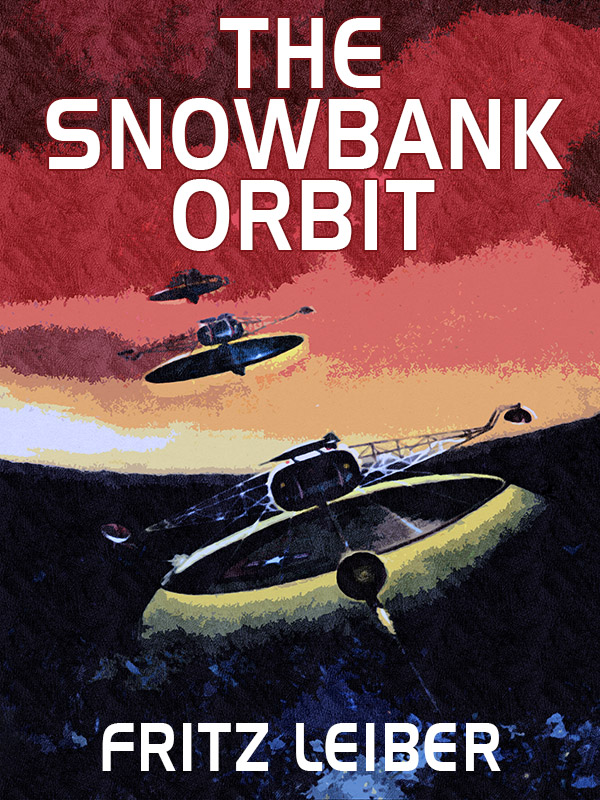 The Snowbank Orbit