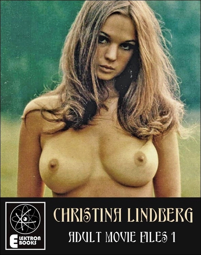 Christina Lindberg: Adult Movie Files 1