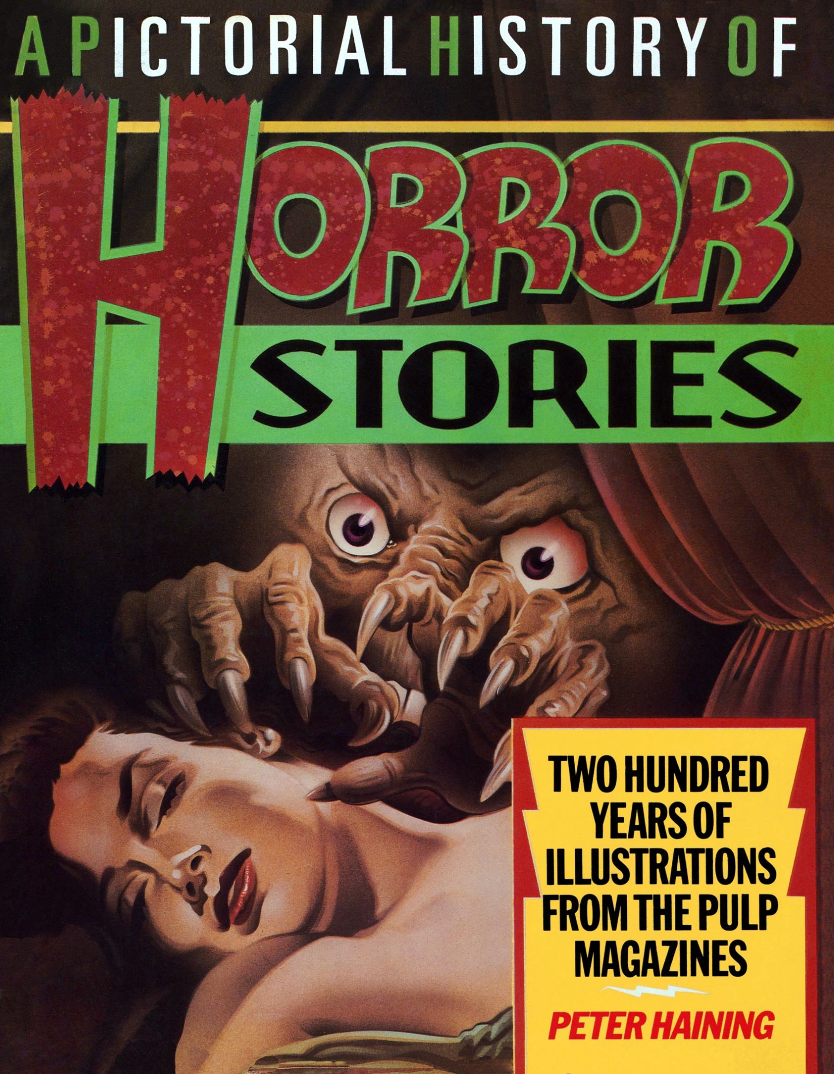 A Pictorial History of Horror Stories: 200 Years of Illustrations From the Pulp Magazines