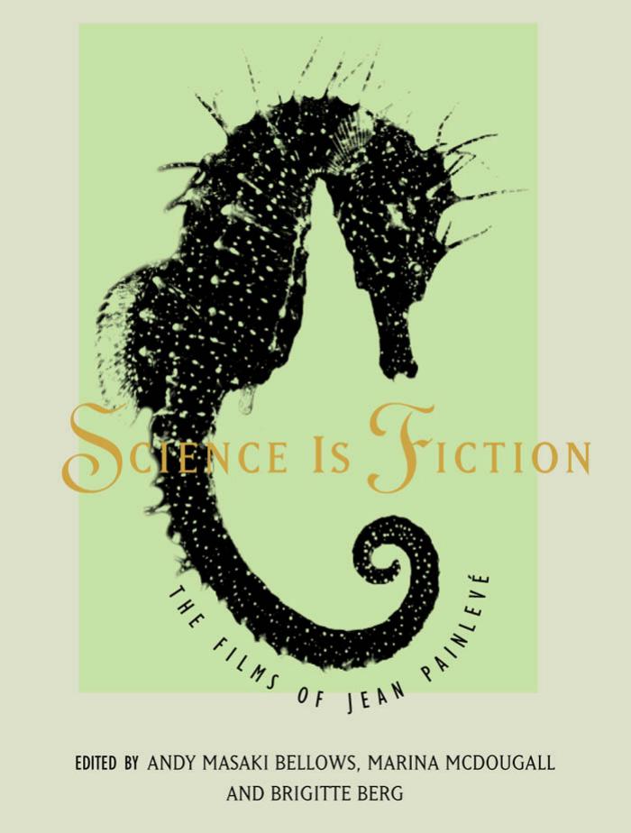 Science Is Fiction: The Films of Jean Painlevé
