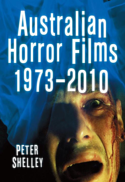 Australian Horror Films, 1973-2010