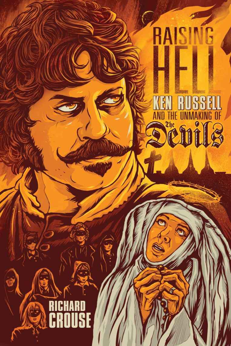 Raising Hell: Ken Russell and the Unmaking of the Devils