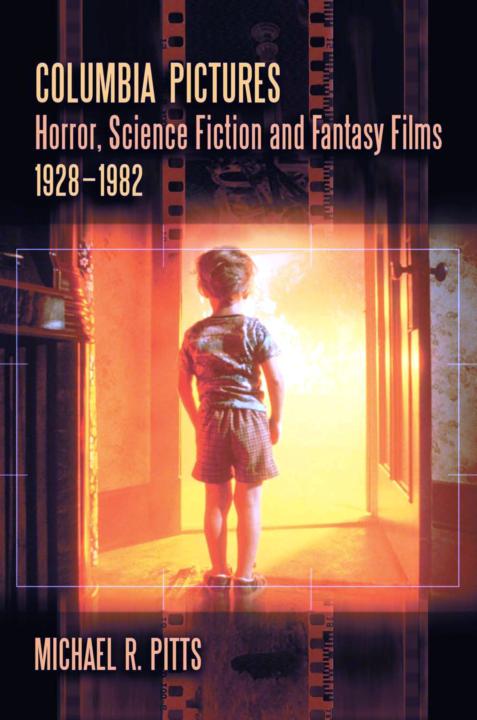 Columbia Pictures Horror, Science Fiction and Fantasy Films, 1928-1982