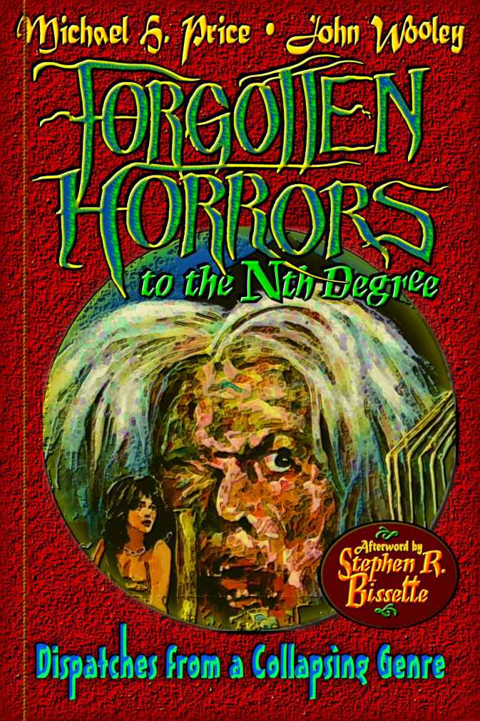 Forgotten Horrors to the Nth Degree: Dispatches From a Collapsing Genre
