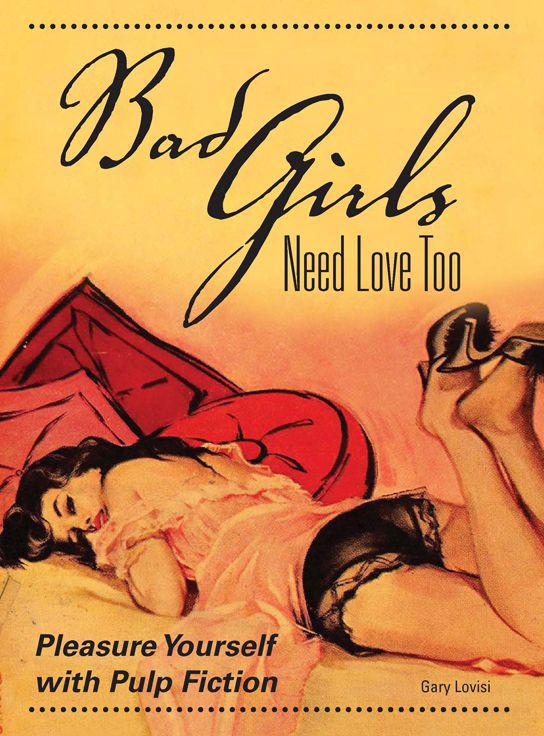 Bad Girls Need Love Too: Pleasure Yourself With Pulp Fiction