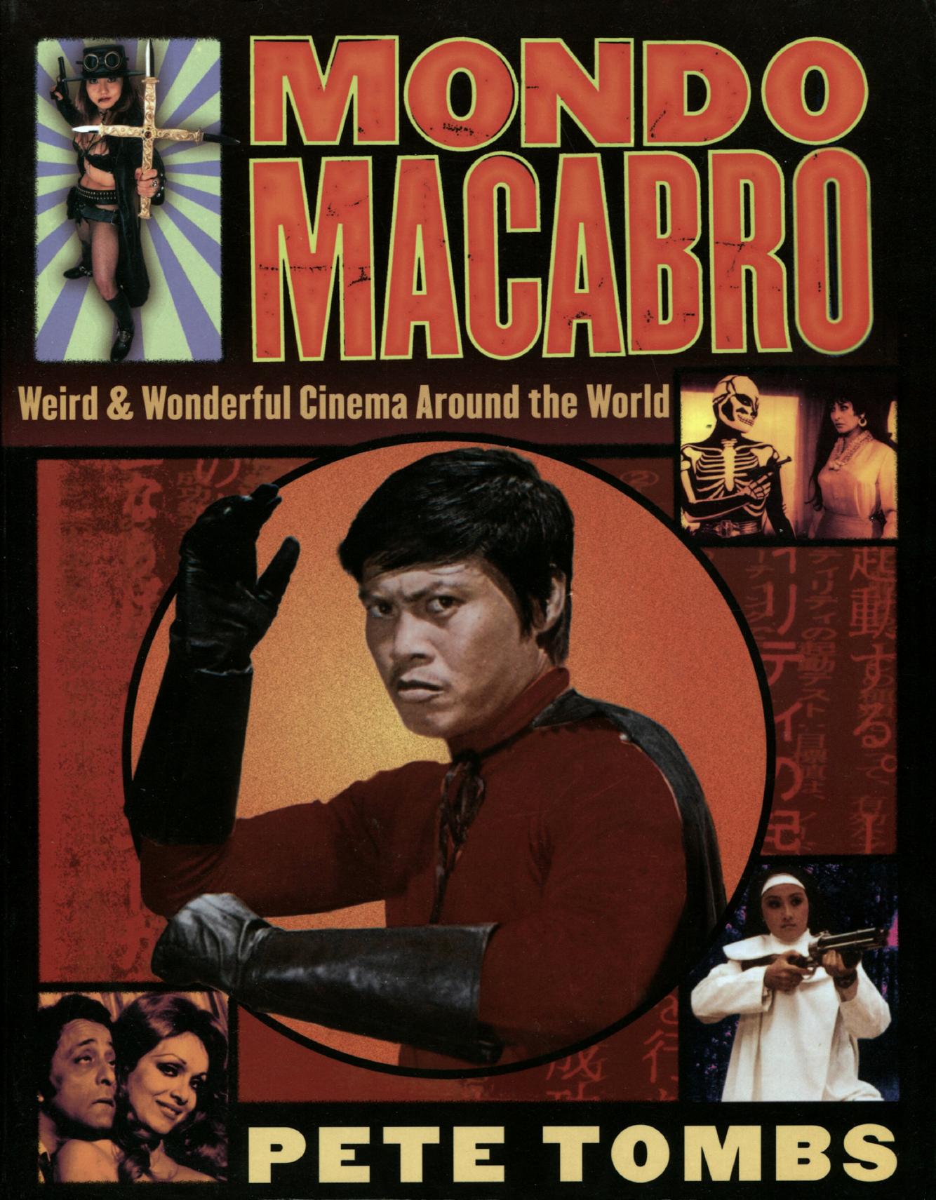 Mondo Macabro: Weird and Wonderful Cinema Around the World