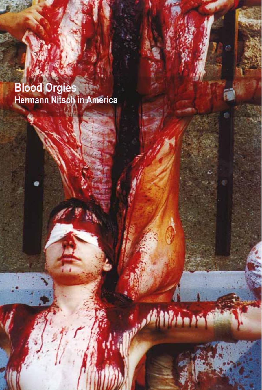 Blood Orgies: Hermann Nitsch in America