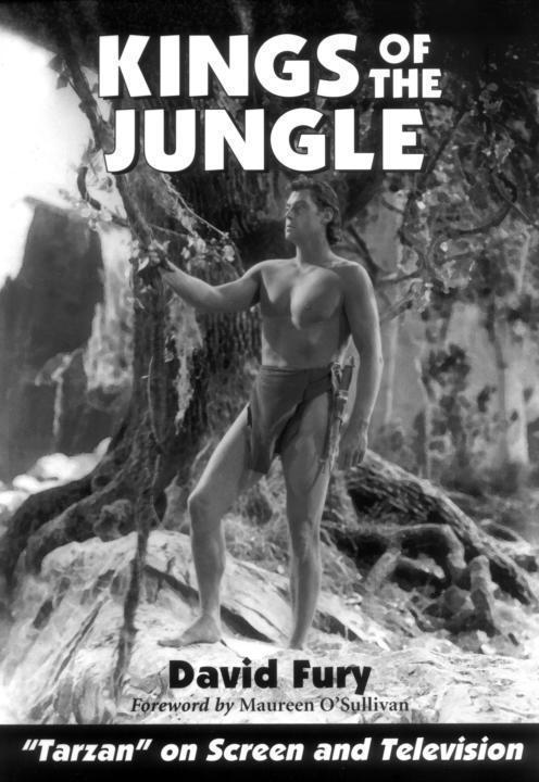 Kings of the Jungle: An Illustrated Reference to “Tarzan” on Screen and Television