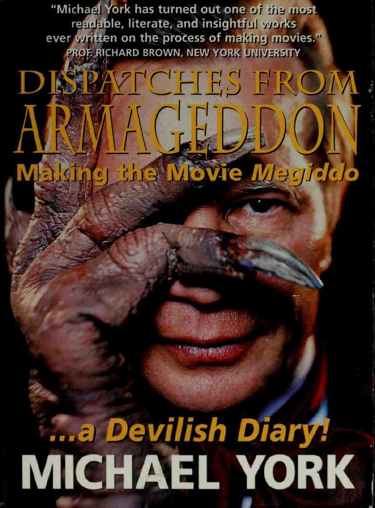 Dispatches From Armageddon: Making the Movie Megiddo...a Devilish Diary!
