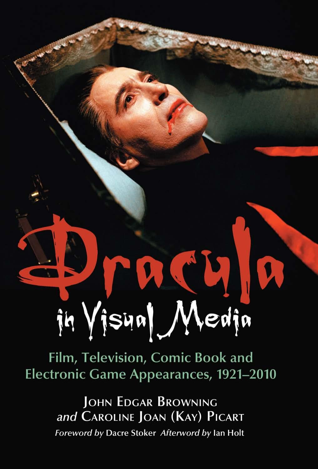 Dracula in Visual Media: Film, Television, Comic Book and Electronic Game Appearances, 1921-2010