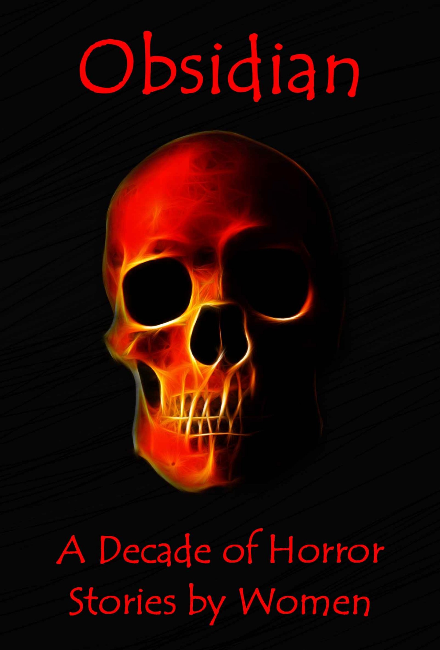 Obsidian: A Decade of Horror Stories by Women