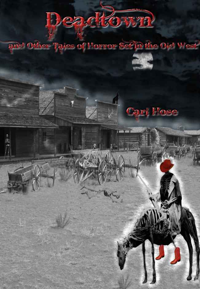 Deadtown and Other Tales of Horror Set in the Old West