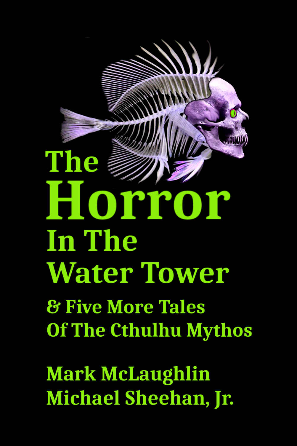 The Horror in the Water Tower & Five More Tales of the Cthulhu Mythos