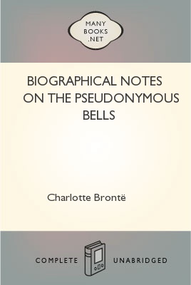 Biographical Notes on the Pseudonymous Bells
