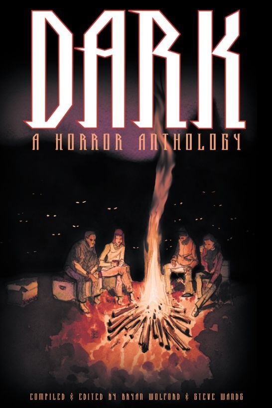 Dark: A Horror Anthology