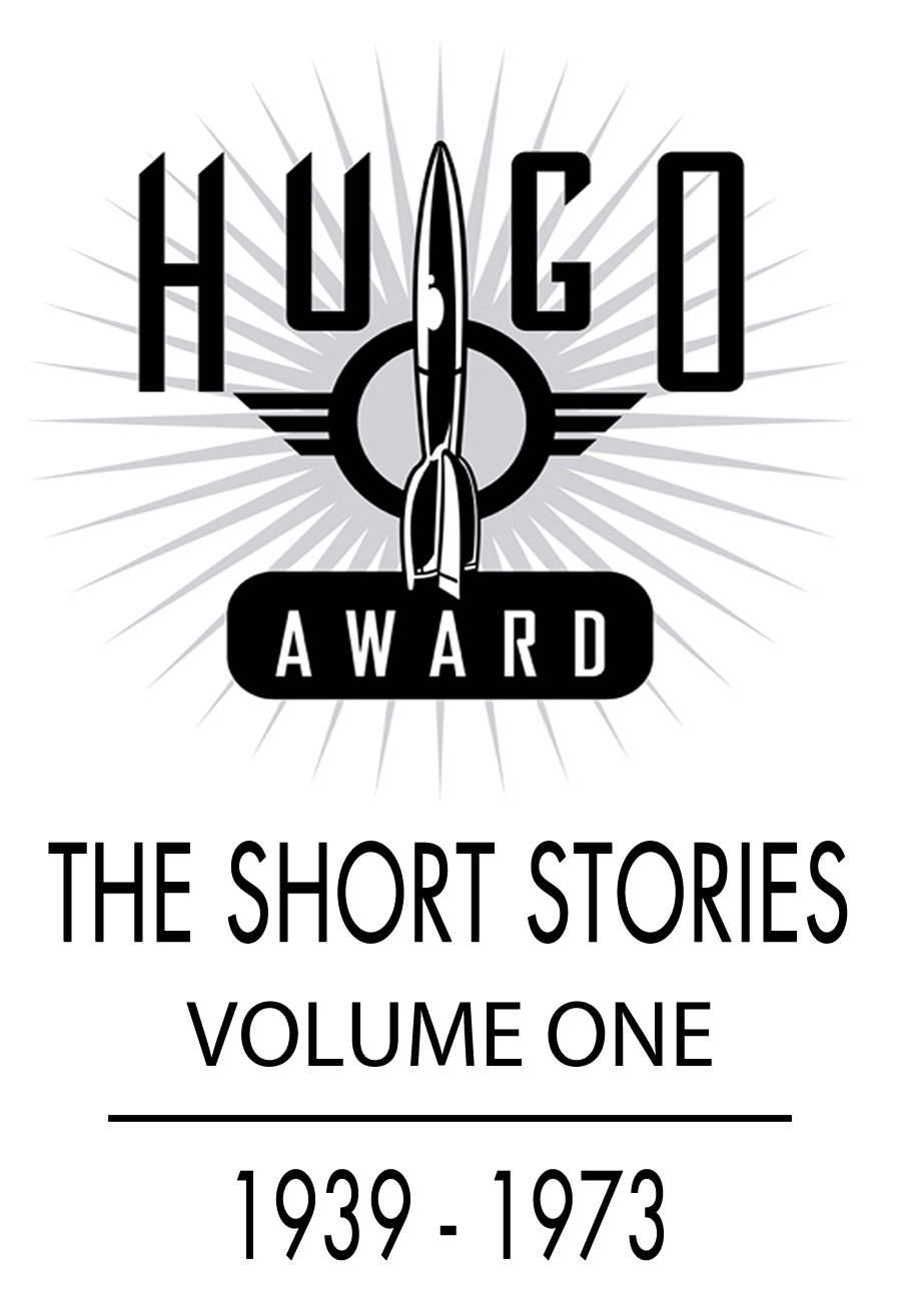 Hugo Awards: The Short Stories 1939 - 1973