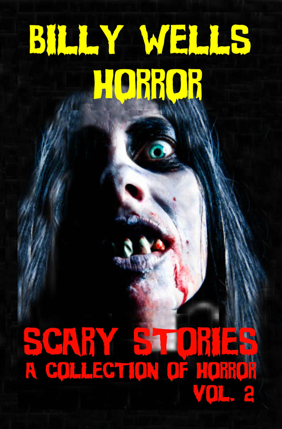 Scary Stories: A Collection of Horror - Volume 2