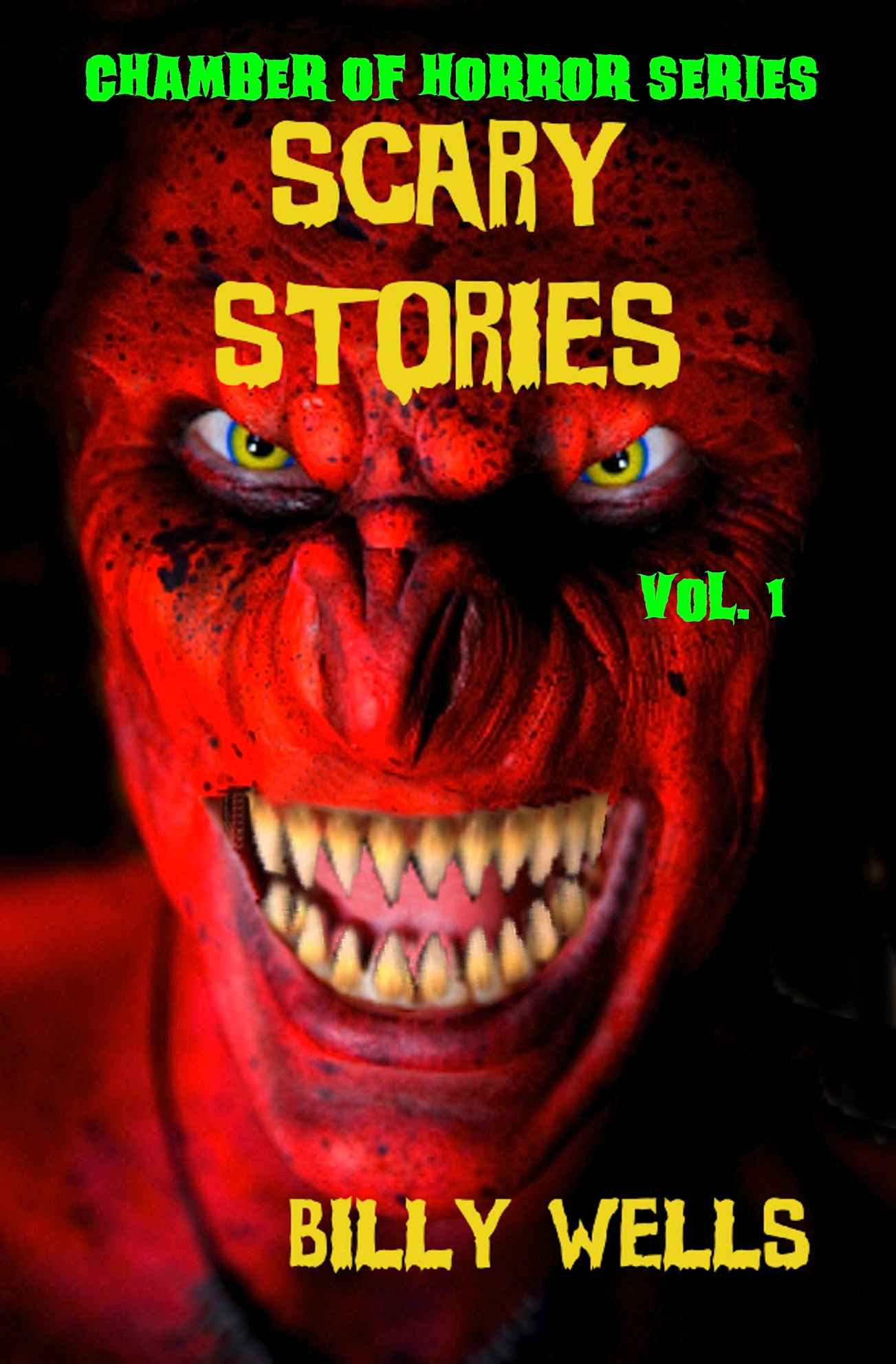 Scary Stories: A Collection of Horror - Volume 1