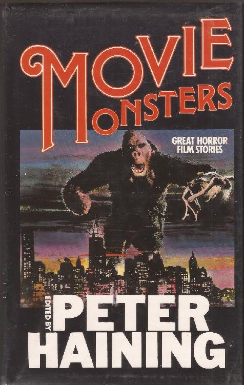 Movie Monsters: Great Horror Film Stories