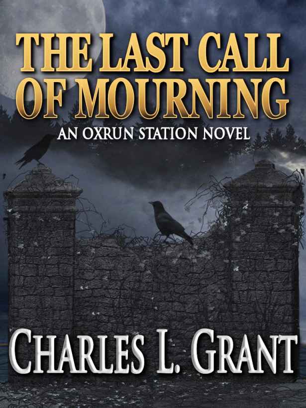 The Last Call of Mourning - an Oxrun Station Novel