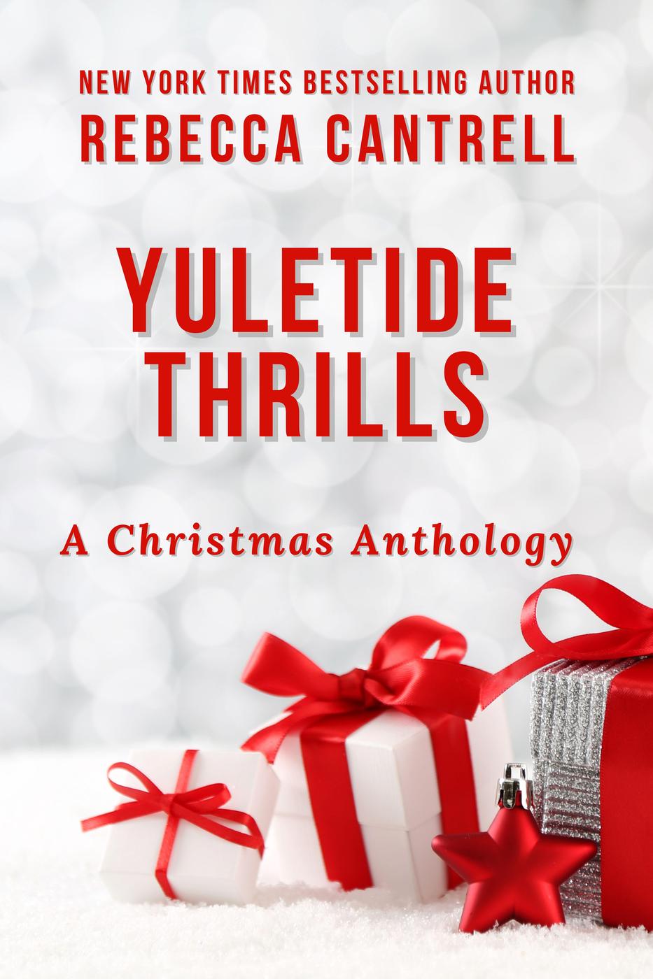 Yuletide Thrills: A Christmas Anthology