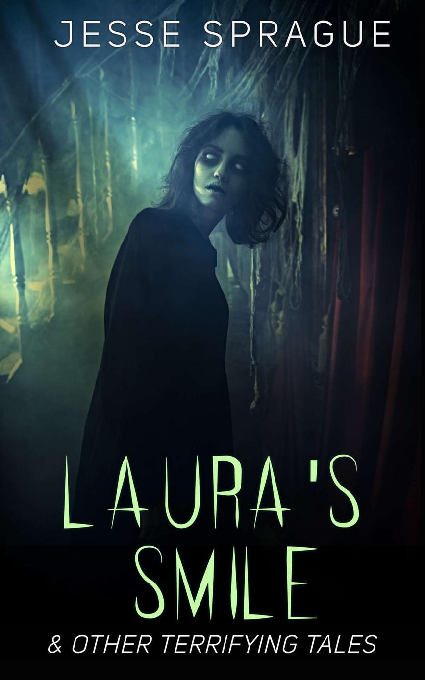 Laura's Smile: Anthology of Horror Stories