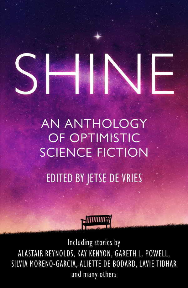 Shine: An Anthology of Optimistic Science Fiction