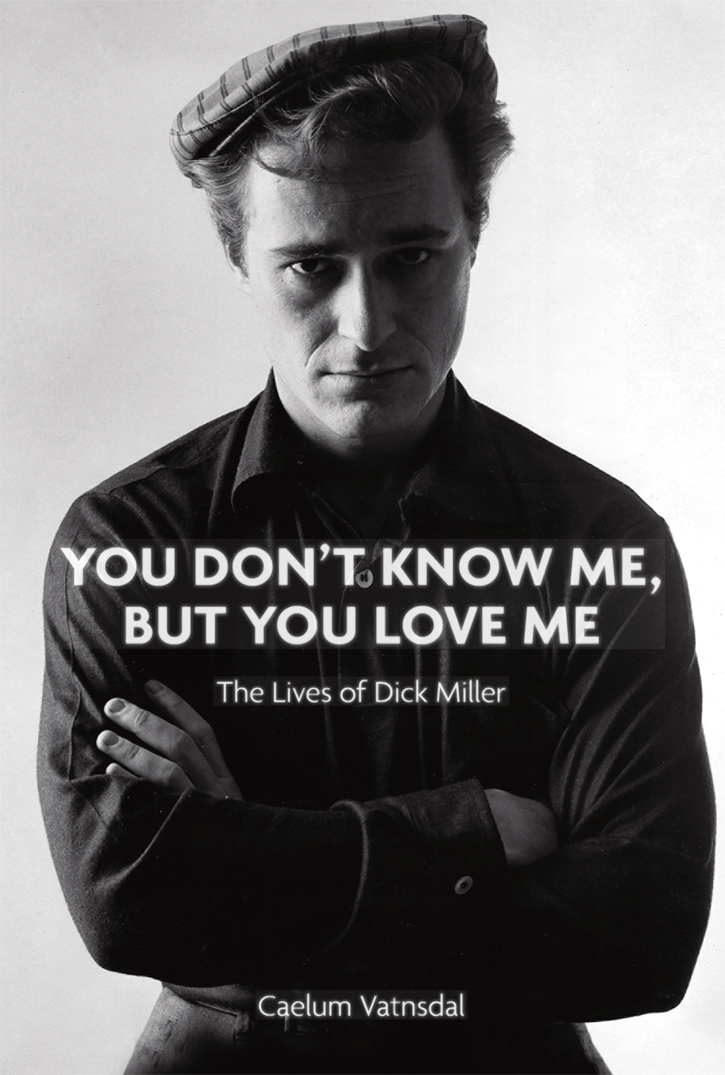 You Don't Know Me, but You Love Me: The Lives of Dick Miller